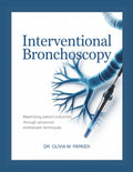 INTERVENTIONAL BRONCHOSCOPY: Maximizing Patient Outcomes through Advanced Endoscopic Techniques
