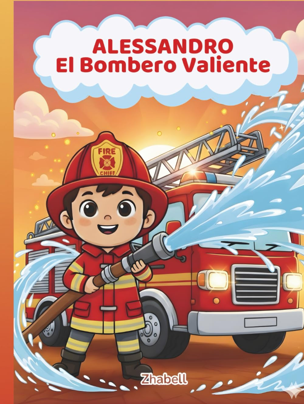 ALESSANDRO El Bombero Valiente (Las Aventuras de Alessandro) (Spanish Edition)
