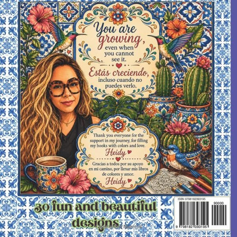 Alma MIA Creations: Mexican Folk Art Coloring Book for Adults & Teens Featuring Talavera Patterns, Flowers, Cacti, Birds, Cultural Designs, and Inspirational Quotes