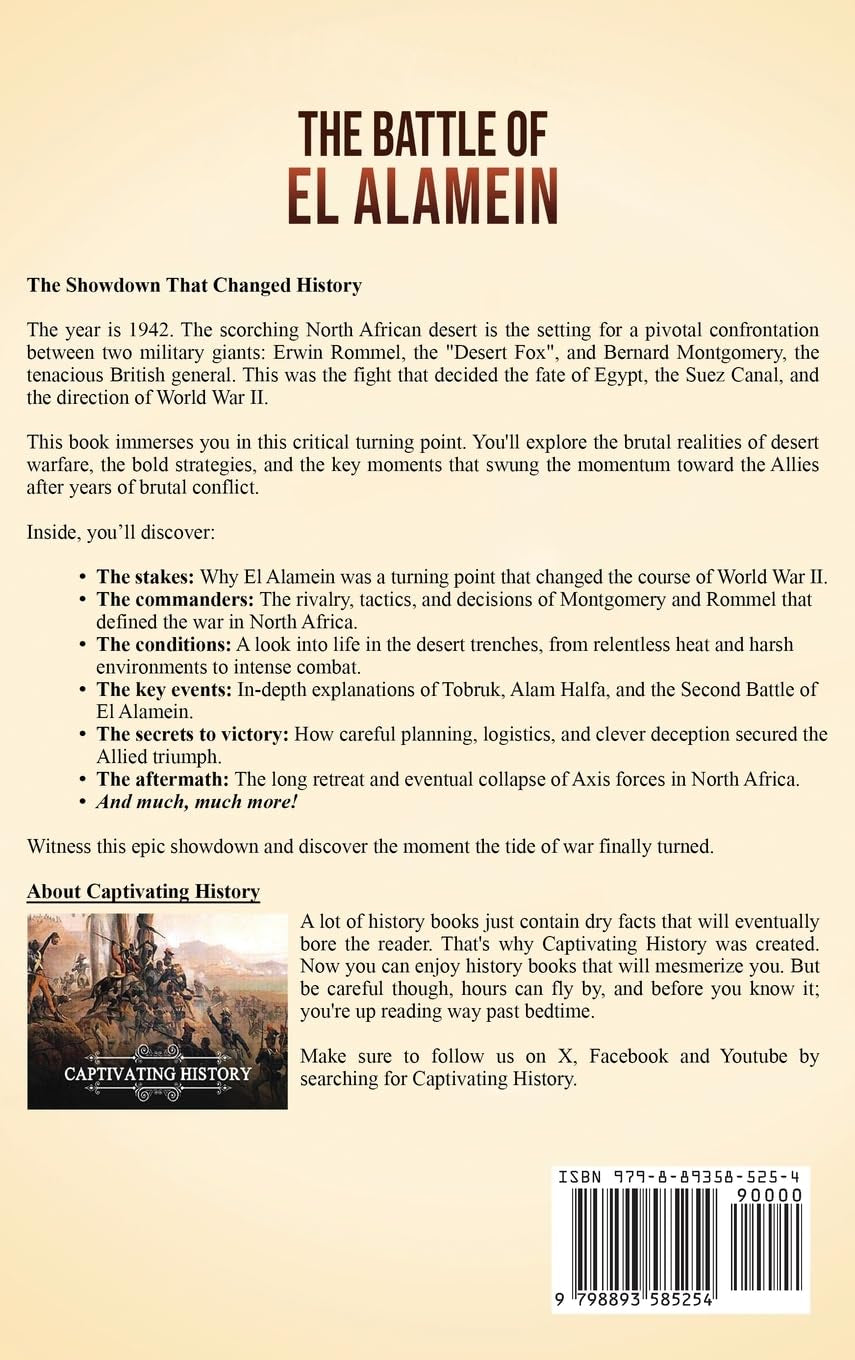 The Battle of El Alamein: A Captivating Guide to the Pivotal World War II Battle That Turned the Tide in North Africa