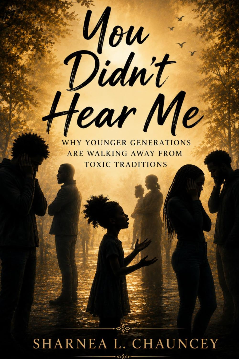 You Didn't Hear Me: Why Younger Generations Are Walking Away From Toxic Traditions