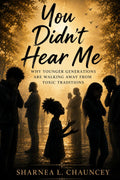 You Didn't Hear Me: Why Younger Generations Are Walking Away From Toxic Traditions