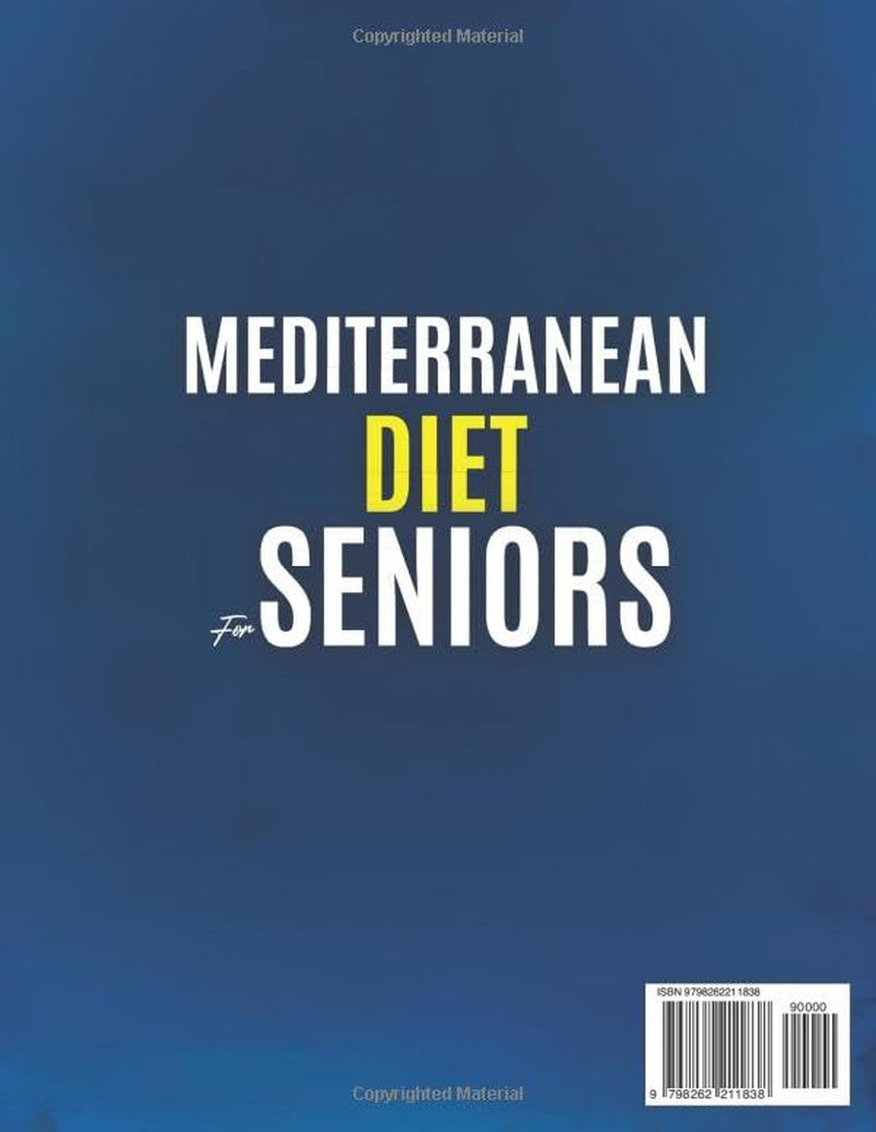 Mediterranean Diet Cookbook for Seniors: Science-Backed Quick Recipes to Lower Blood Pressure & Support Heart Health - Even If You’ve Never Cooked Before. Video Course + 60-Day Meal Plan Included