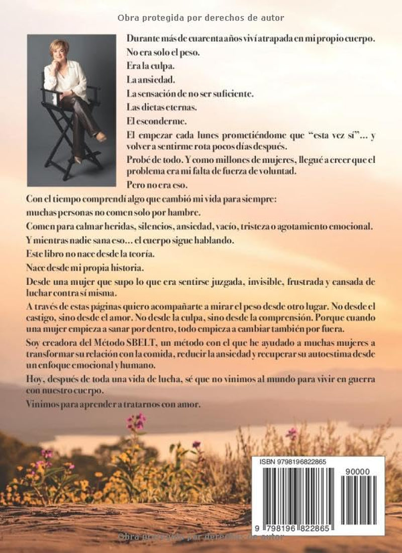 Sana tu peso sana tu vida: Por qué vuelves a engordar incluso cuando ya habías adelgazado y eras feliz (Spanish Edition)
