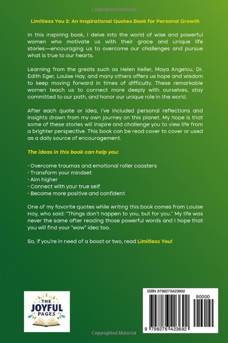 Limitless You 2: An Inspirational Quotes Book for Personal Growth: Quotes from Remarkable Women to Empower Your Mind and Uplift Your Spirit (with Deep Reflections by the Author) (Great Quotes)