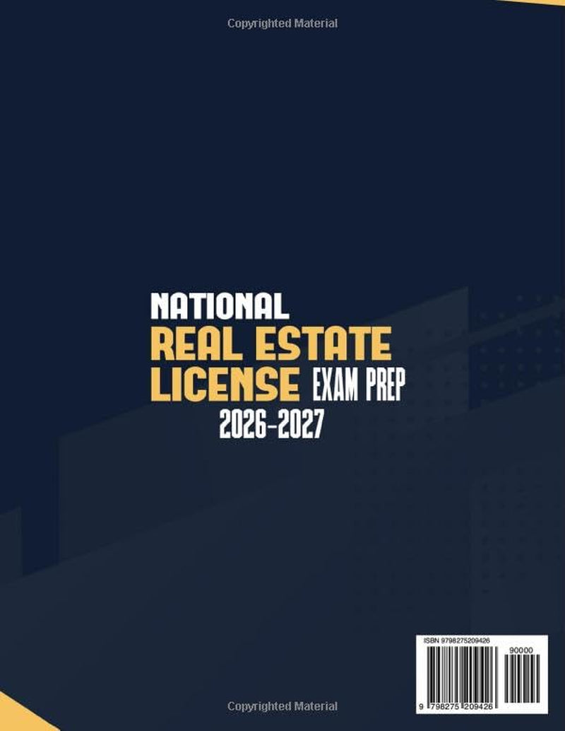 National Real Estate License Exam Prep: Forge Your Path to Mastery. Easy-to-Follow Study Guide Featuring Expert Insights, Real-World Concept Breakdowns, and Exclusive Tips for Confident Success