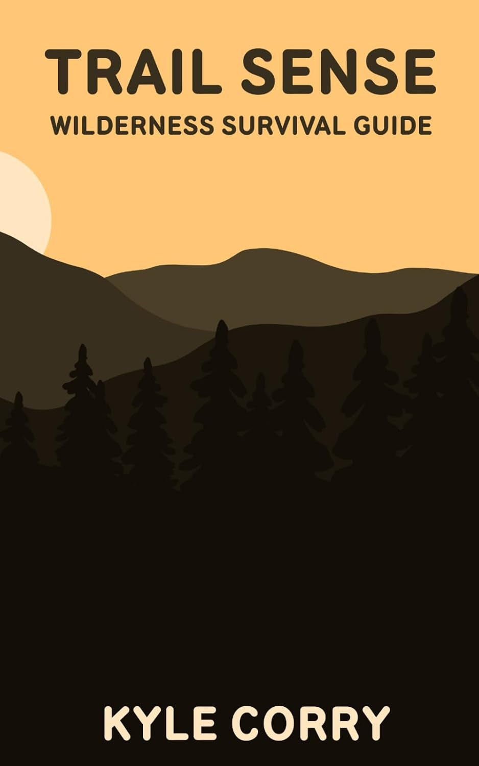Trail Sense: Wilderness Survival Guide