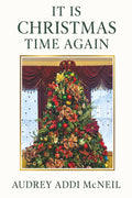 It Is Christmas Time Again