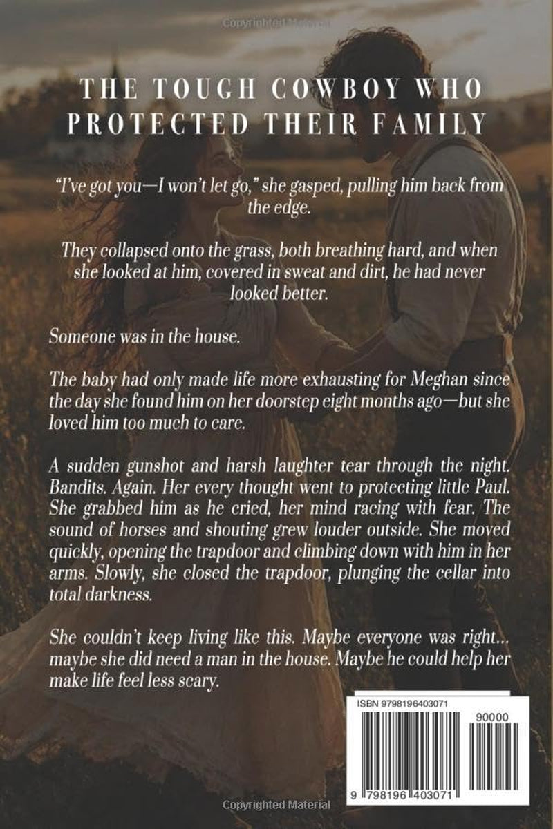 The Tough Cowboy Who Protected Their Family: A Western Historical Romance Book