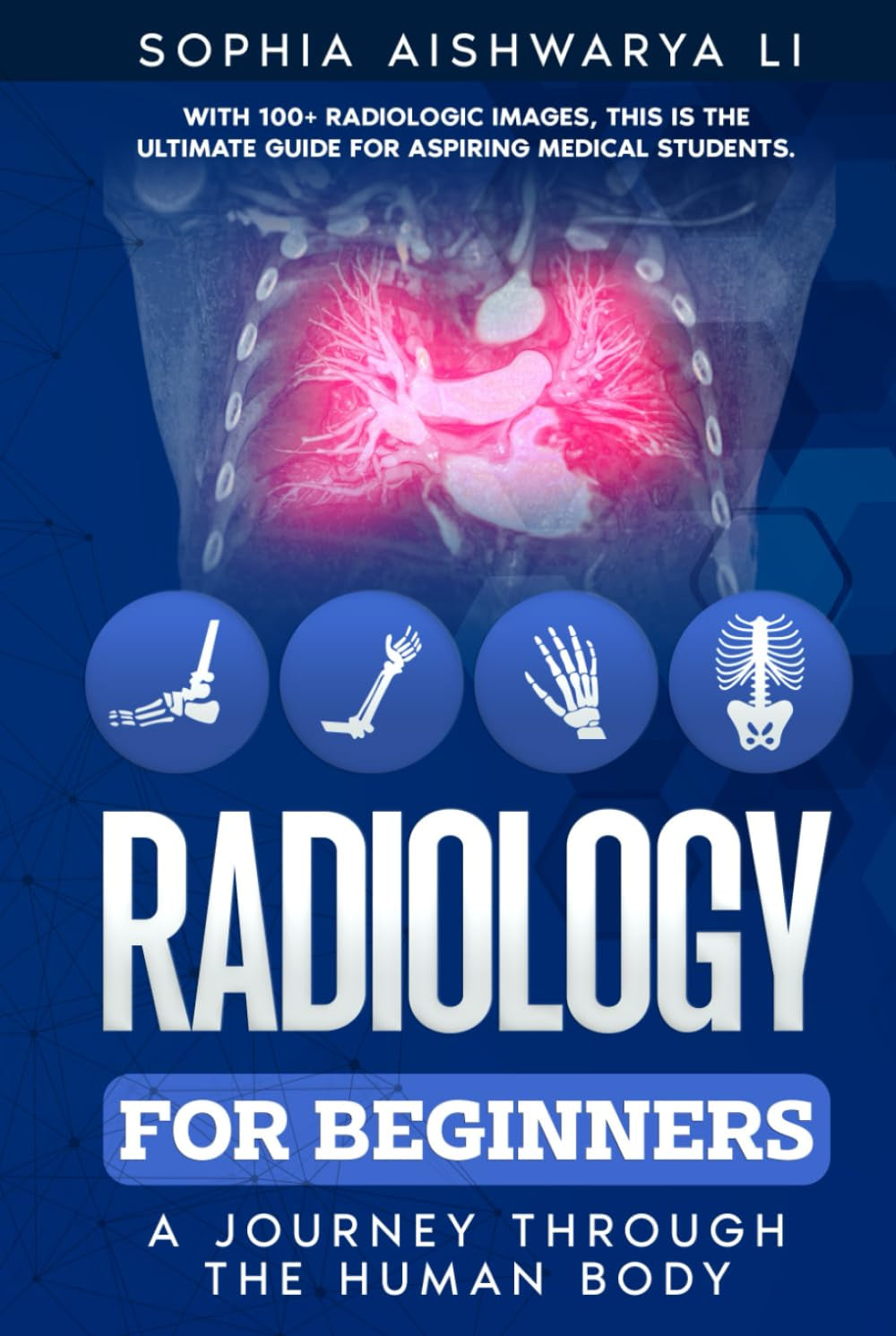 Radiology for Beginners: A Journey Through the Human Body