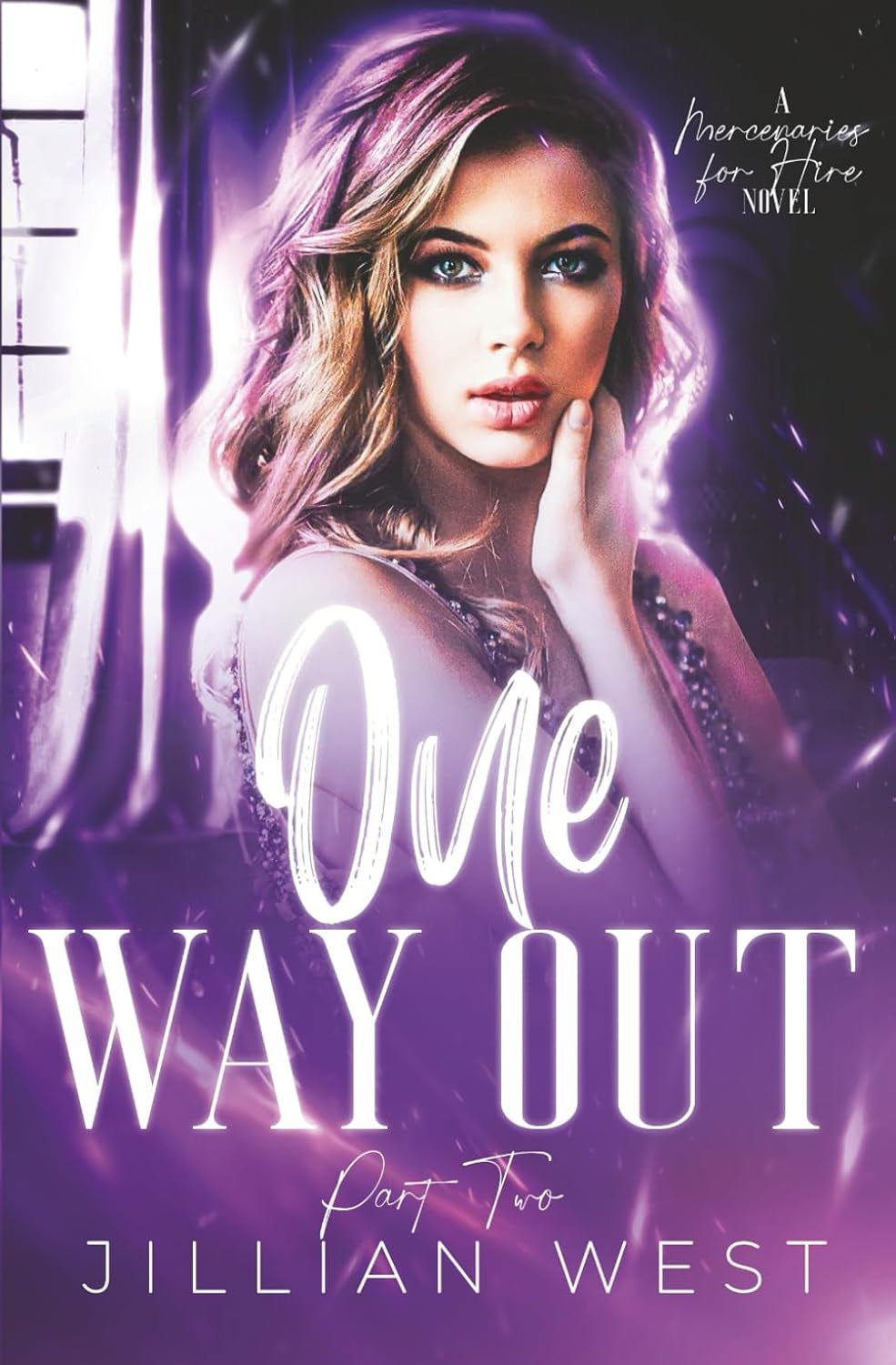 One Way Out: Part Two of the Mercenaries for Hire Duet