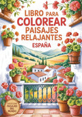 Libro para colorear paisajes relajantes: España (Colección paisajes del mundo) (Spanish Edition)
