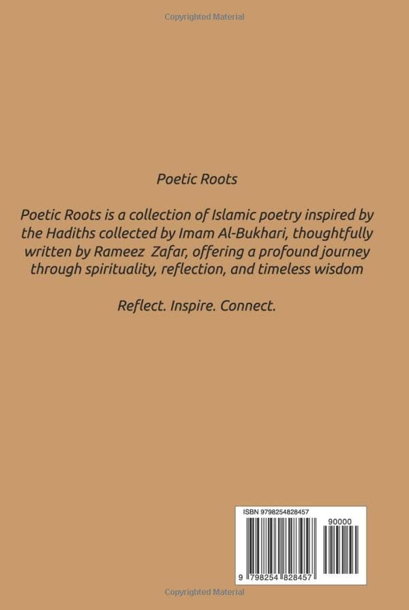 Poetic Roots: ISLAMIC POETRY INSPIRED BY HADITH