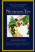 Nutrition Tips: A Simple Guide to Starting a Better Life: A modern style book that gives simple tips on implementing nutritious habits into your life.
