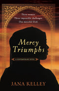Mercy Triumphs: A Contemporary Novel (Side By Side)