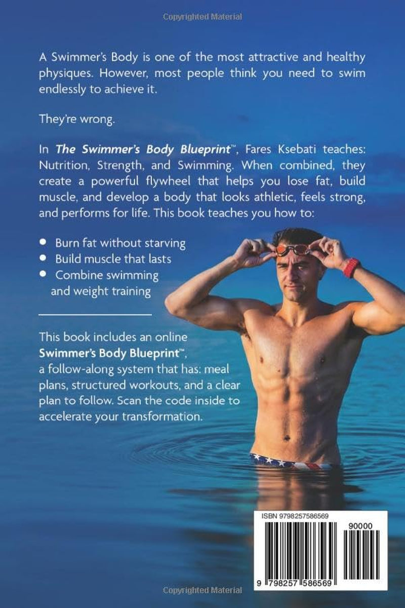 The Swimmer Body Blueprint: The 3-Pillar System to Lose Fat, Build Muscle, and Achieve an Athletic Body for Life
