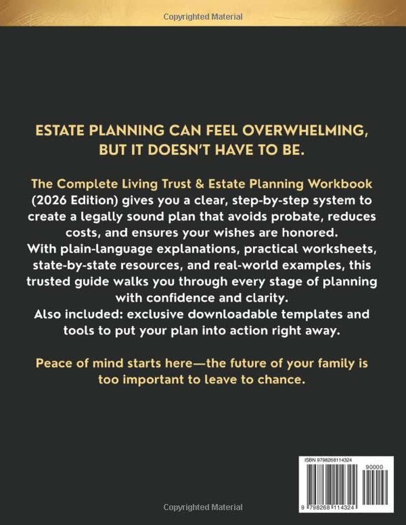 The Complete Living Trust & Estate Planning Workbook: Step-by-Step DIY Guide to Protect Your Family, Avoid Probate, and Save Thousands — With Worksheets, Checklists, and State-by-State Resources