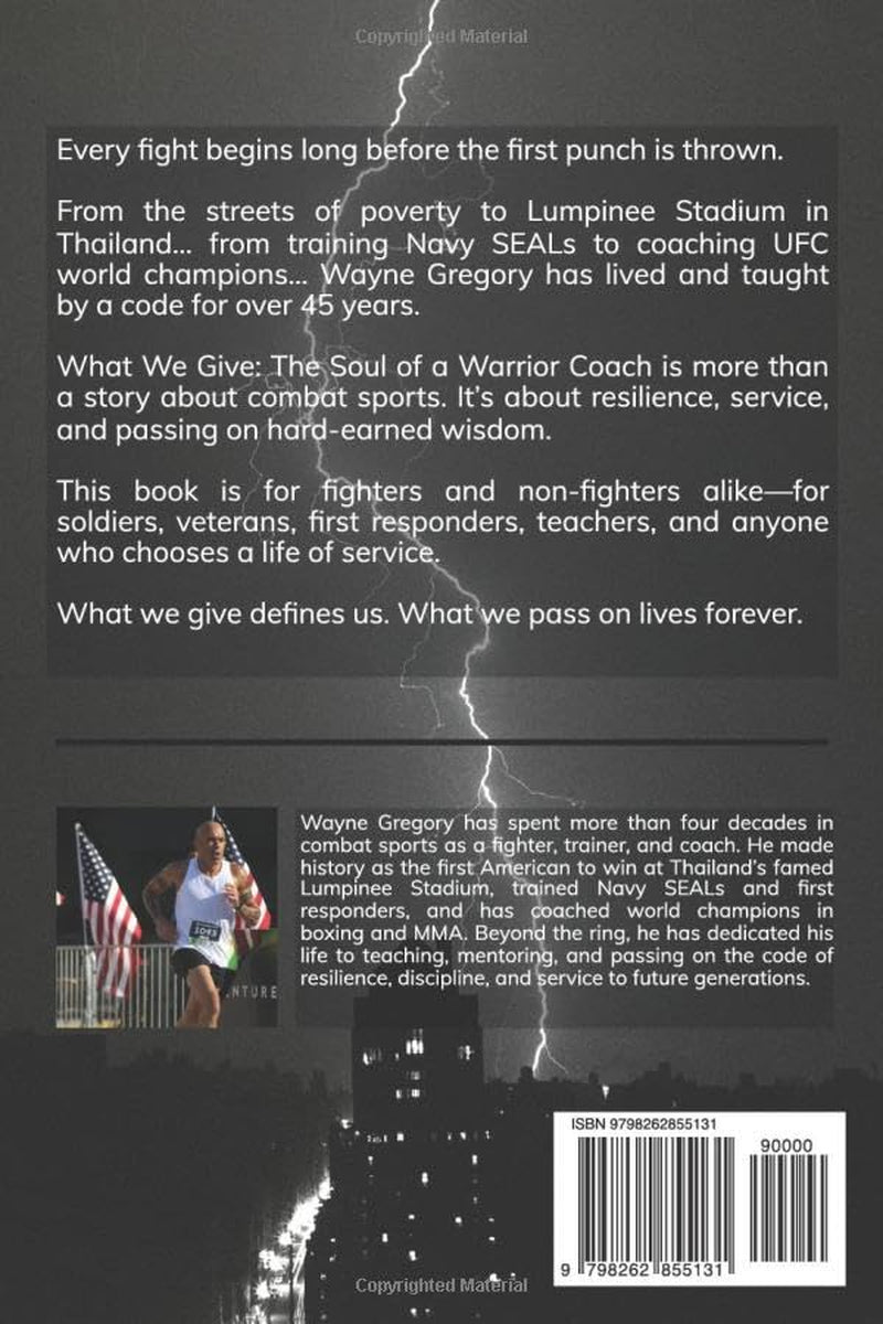 What We Give: The Soul of a Warrior Coach
