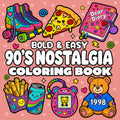 90s Nostalgia Coloring Book: Cute Bold and Easy Retro Designs Featuring Fun Throwback Objects, Gadgets, Snacks for Relaxation, Creativity, and Stress Relief (Cute Coloring Books)