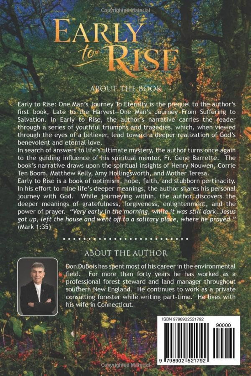 Early To Rise: One Man’s Journey To Eternity