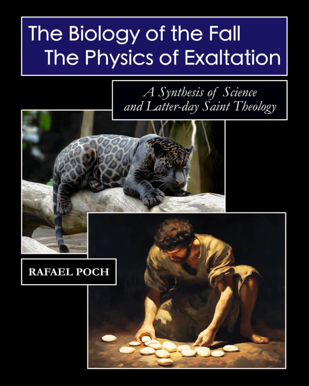 The Biology of the Fall-The Physics of Exaltation (Rafael Poch Books)