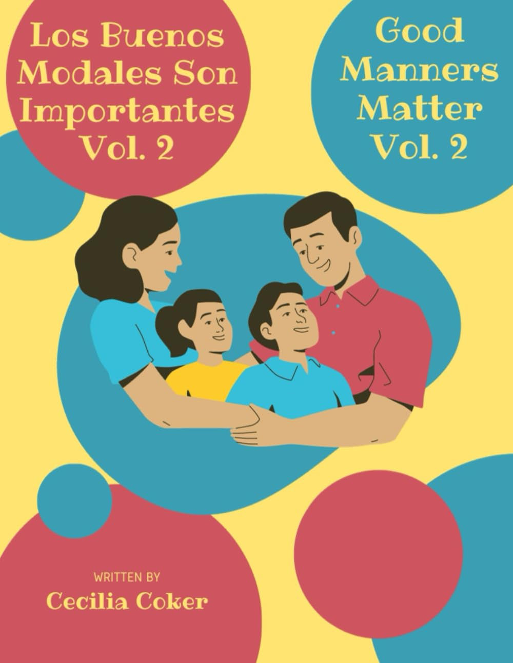 Los Buenos Modales Son Importantes Vol. 2: Good Manners Matter Vol. 2 (Spanish Edition)