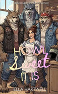 Howl Sweet It Is: Reverse Harem Shifter Romance (Pack Up and Love Me)