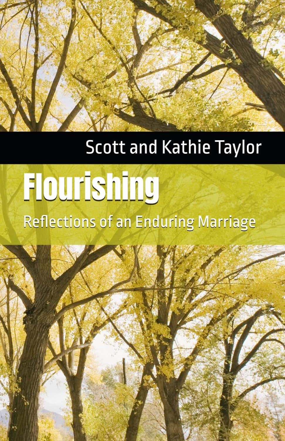 Flourishing: Reflections of an Enduring Marriage