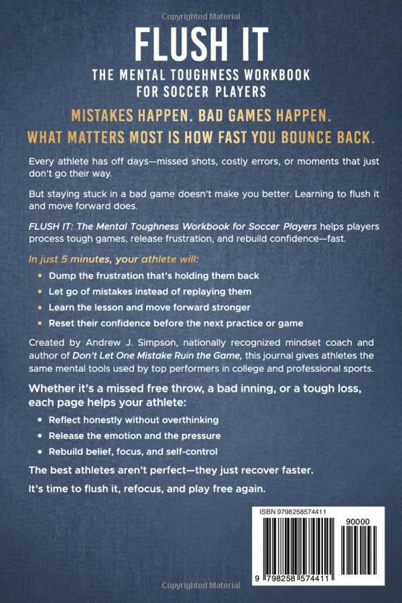 Flush It: The Mental Toughness Workbook for Soccer Players: A Sports Mindset Training Journal With 5 Minute Exercises to Help Young Athletes Learn ... Confidence Fast [World Cup Gift for Kids]