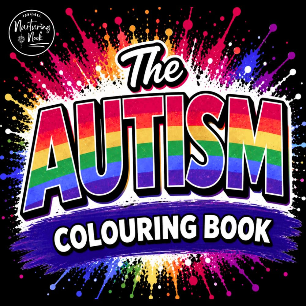WOW! AN AUTISM COLOURING BOOK A Comforting, Relatable Autism for Teens & Adults | Sensory-Friendly Patterns, Affirming Quotes & Calming Creative ... Patterns, Relatable Quotes & Calming Space