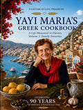 Yayi Maria´s Greek Cookbook: 90 years of Authentic Family Recipes, Mediterranean Favourites, Traditional Greek Cooking, and Timeless Kitchen Secrets