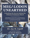 MEGALODON UNEARTHED: Unlocking the Secrets behind the Ultimate Prehistoric Shark