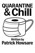Quarantine & Chill: Love, Laughter, and Lockdown