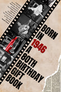 Born in 1946: A Nostalgic Journey Through Memories, Music, and Moments — The Perfect Gift to Celebrate, Surprise, and Move Someone You Love to Tears on Their 80th Birthday