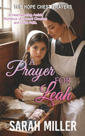 A Prayer for leah: A Heartwarming Amish Romance of Second Chances and Quiet Faith. (The Hope Chest Prayers)