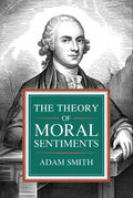 The Theory of Moral Sentiments