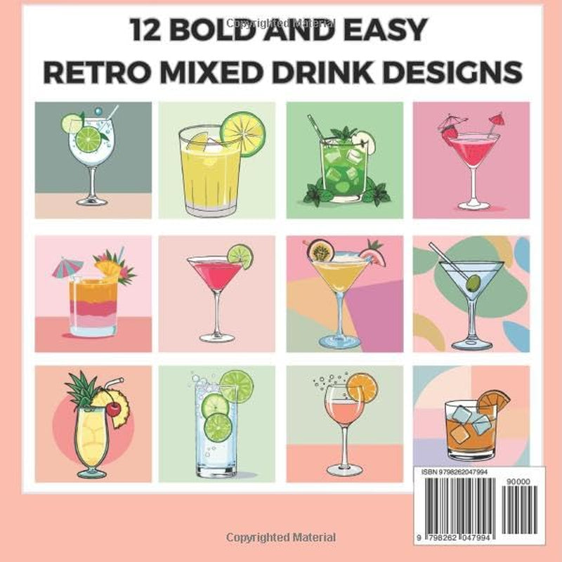 Color by Number: Bold & Easy Retro Cocktails: 12 Simple Mixed Drink Designs for Relaxation | Perfect for Beginners & Fun Nights In