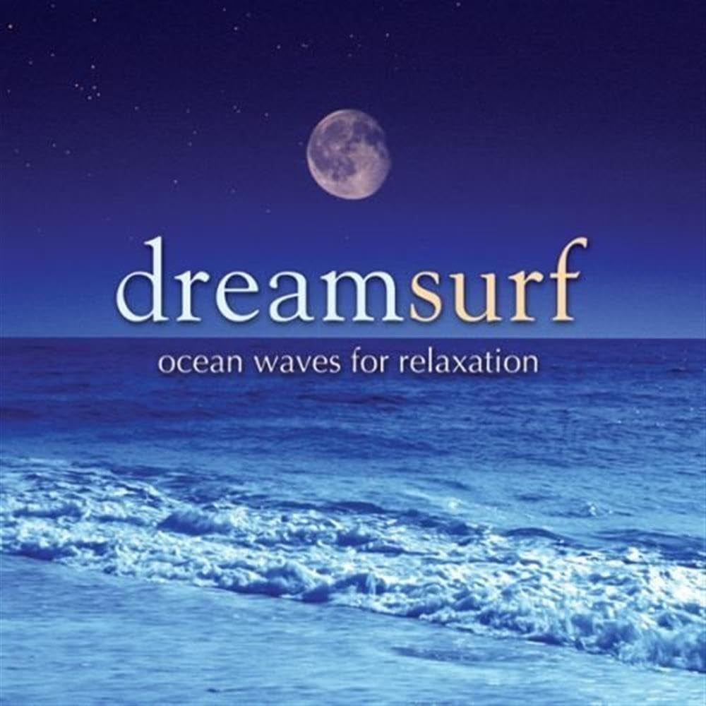 Dreamsurf: Ocean Waves For Relaxation