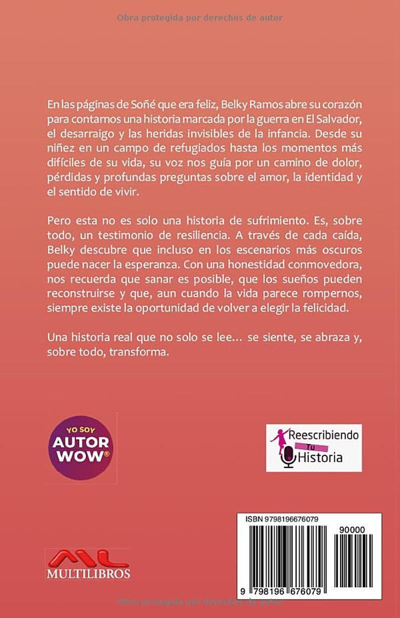 SOÑÉ QUE ERA FELIZ: Como sanar lo que te rompió y convertirlo en tu mayor fuerza (Spanish Edition)