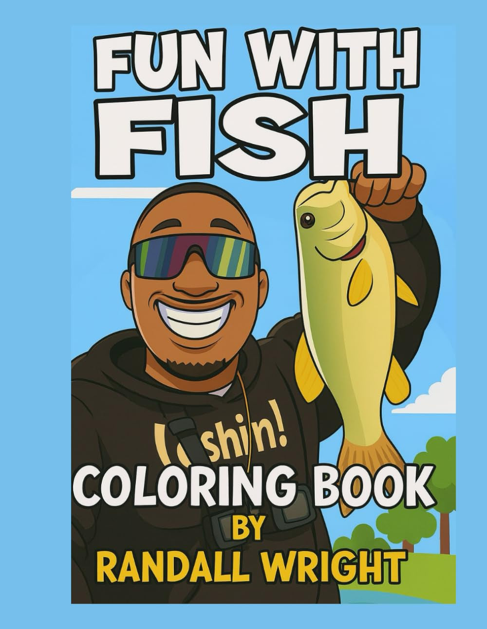 Fun With Fishing: A fun way to learn about fish.