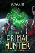 The Primal Hunter 15: A LitRPG Adventure