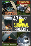 47 Easy DIY Survival Projects: How to Quickly Get Your Family Prepared for Emergencies in Only Ten Minutes a Day (The Survival Collection)