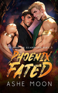 Phoenix Fated: An MM Mpreg Isekai Romantasy Adventure (The Phoenix Guardians)