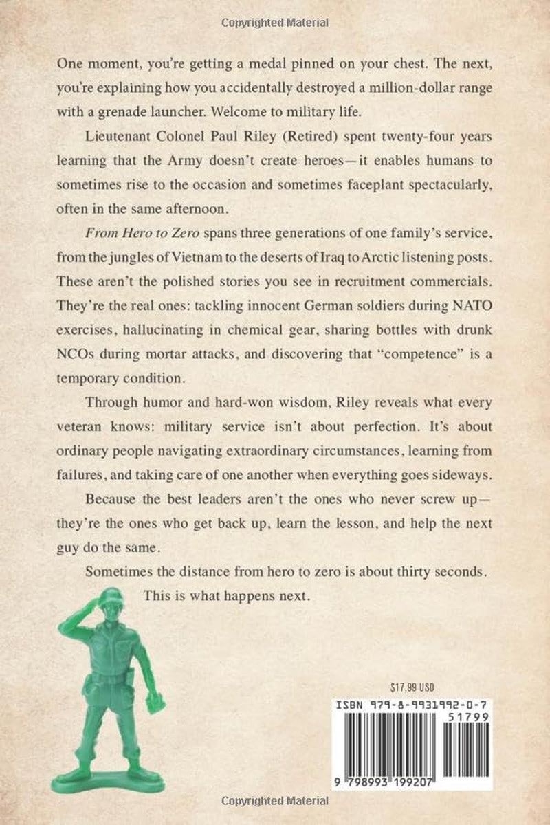From Hero To Zero: War Stories, Blunders, and Lessons from Three Generations in Uniform