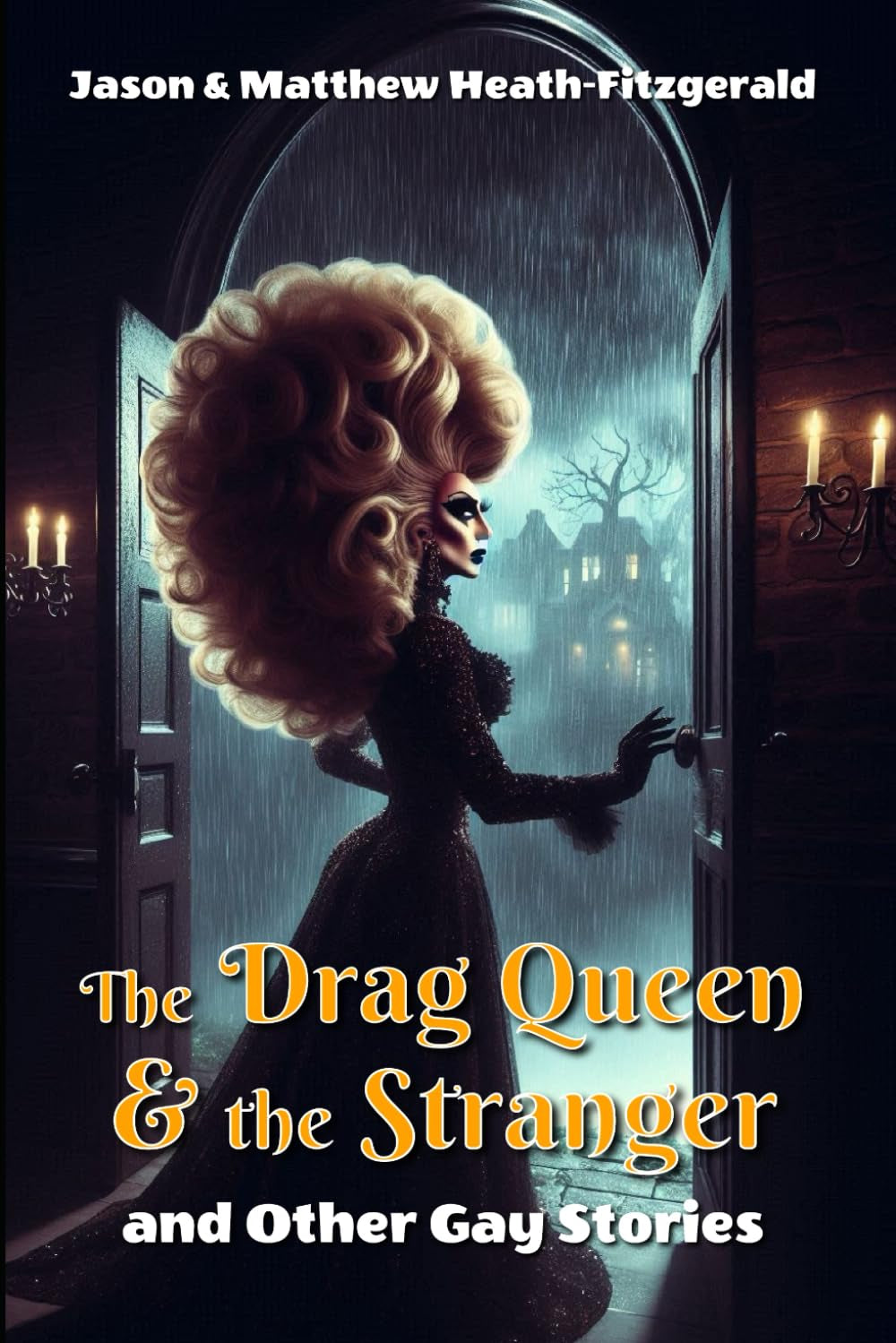 The Drag Queen & The Stranger: and Other Gay Stories