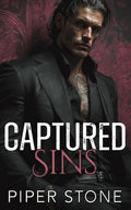 Captured Sins: A Dark Mafia Romance (Orchestrated Corruption)