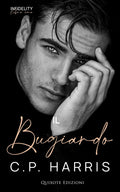 Il bugiardo (Infidelity serie) (Italian Edition)