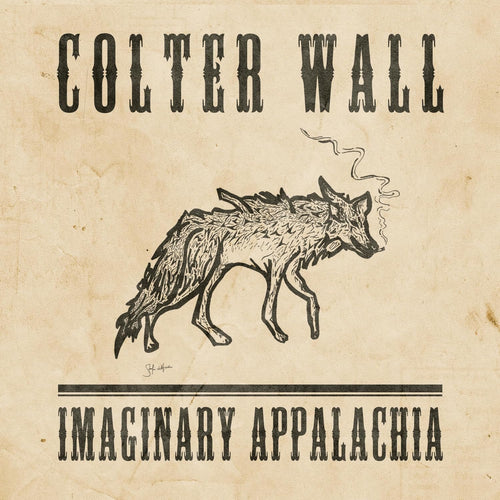 Imaginary Appalachia Colter Wall