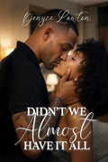 Didn't We Almost Have It All: R & B Memoirs: Book I
