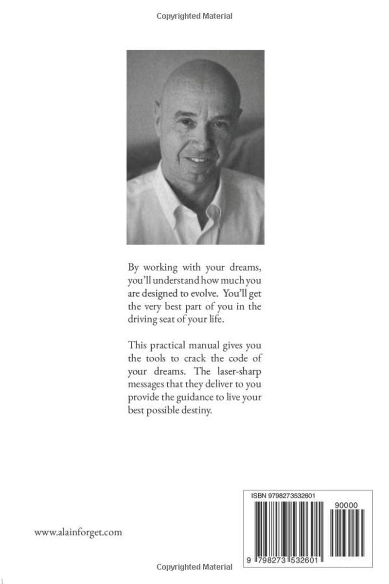 How to change your life through dreams: Access your best possible destiny